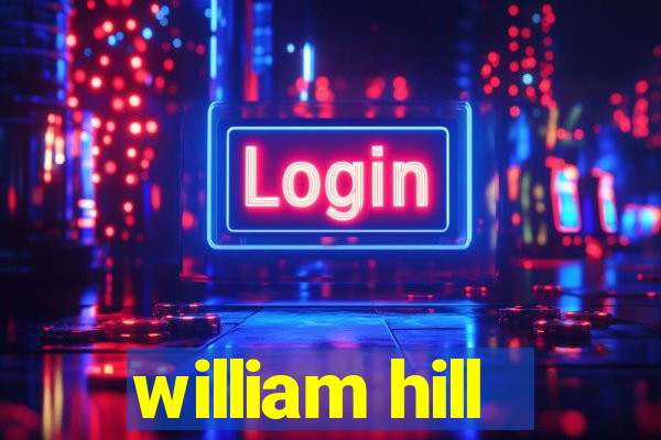 william hill