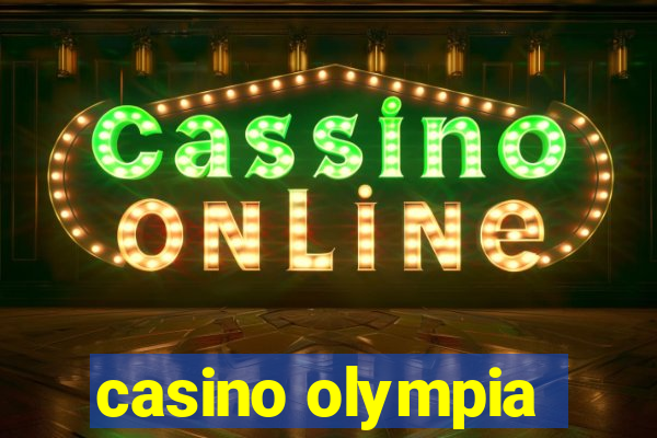 casino olympia