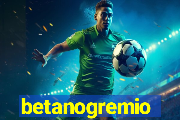 betanogremio