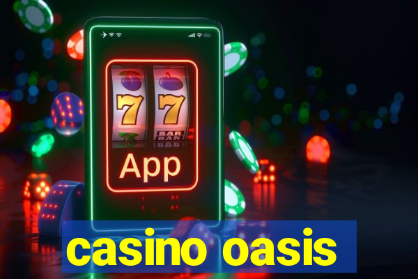 casino oasis