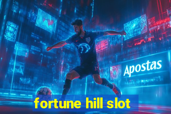 fortune hill slot