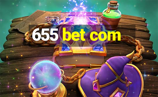 655 bet com