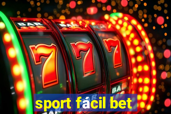 sport fácil bet