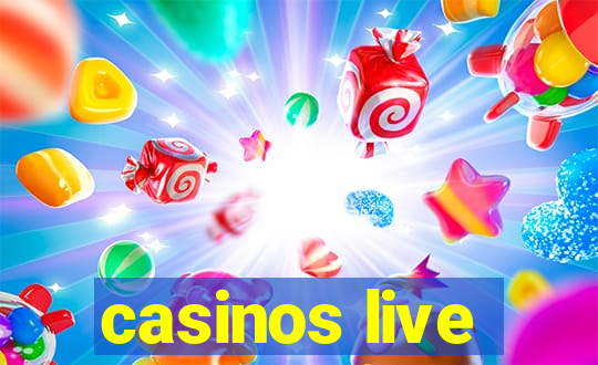 casinos live