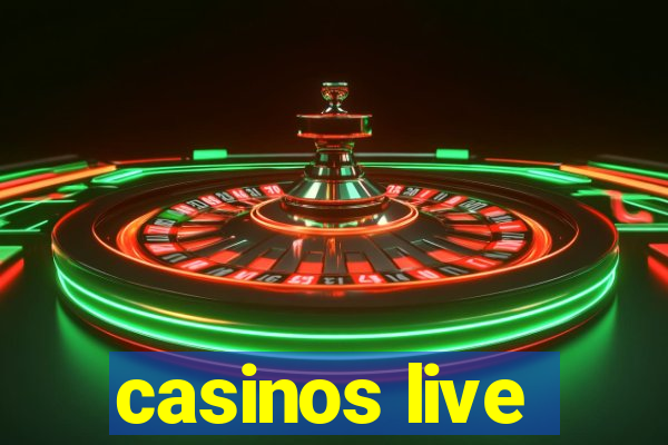 casinos live