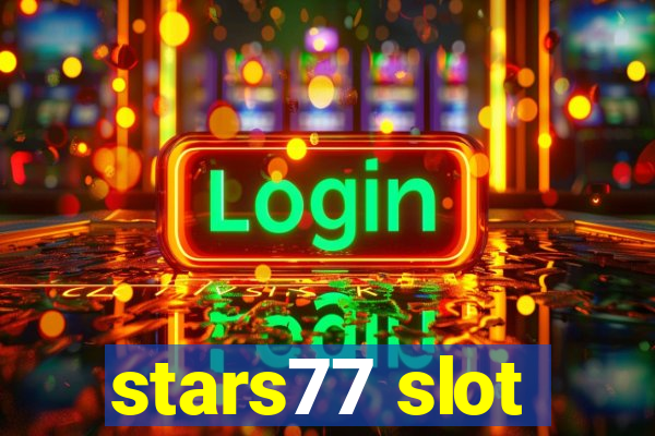 stars77 slot