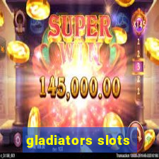 gladiators slots