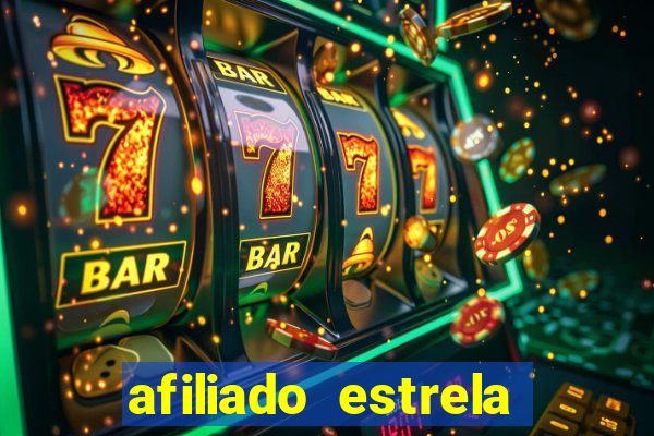 afiliado estrela bet login