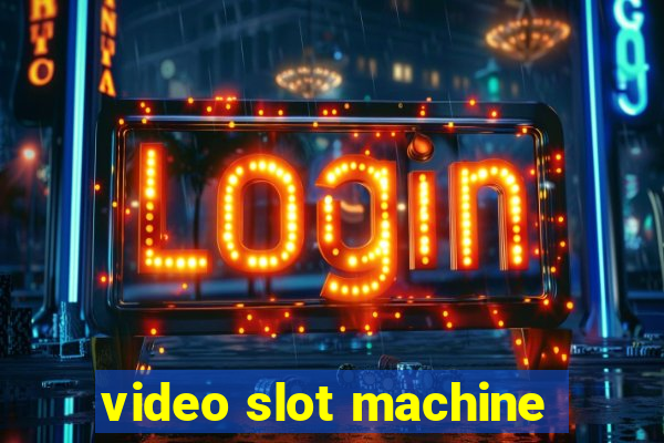 video slot machine