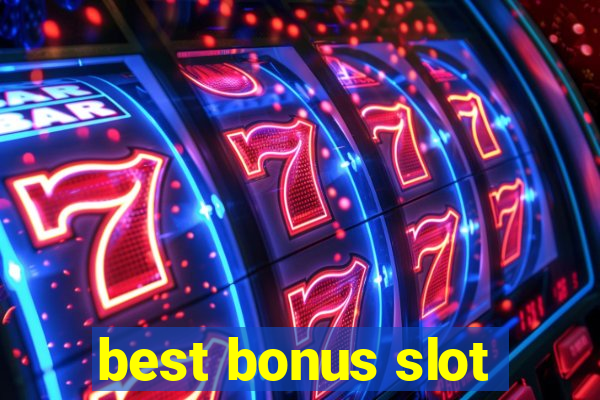 best bonus slot