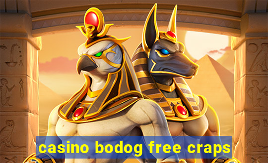 casino bodog free craps