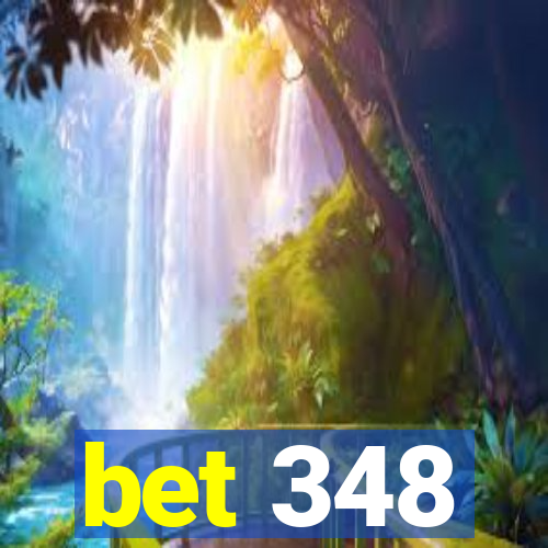 bet 348