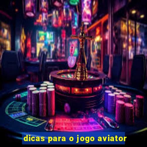 dicas para o jogo aviator