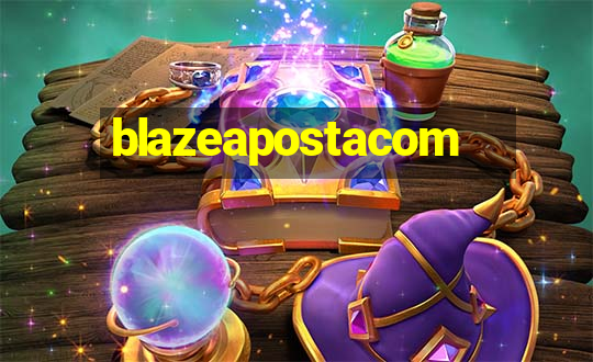 blazeapostacom