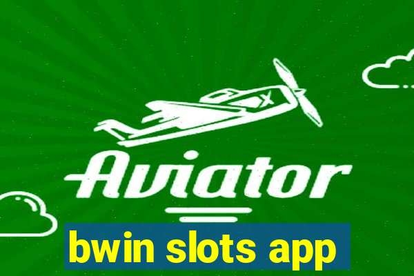 bwin slots app