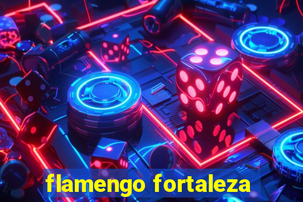 flamengo fortaleza