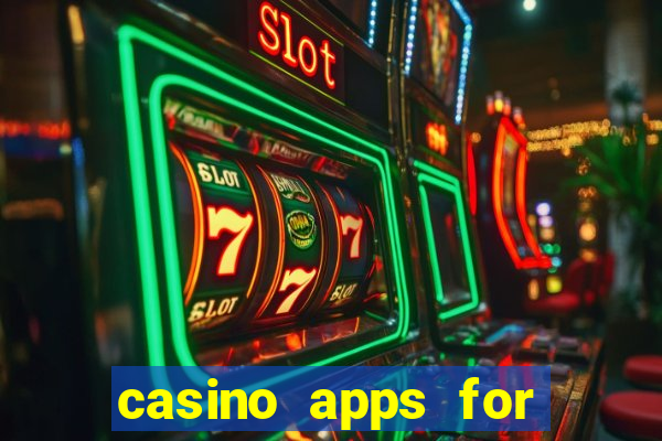 casino apps for real money