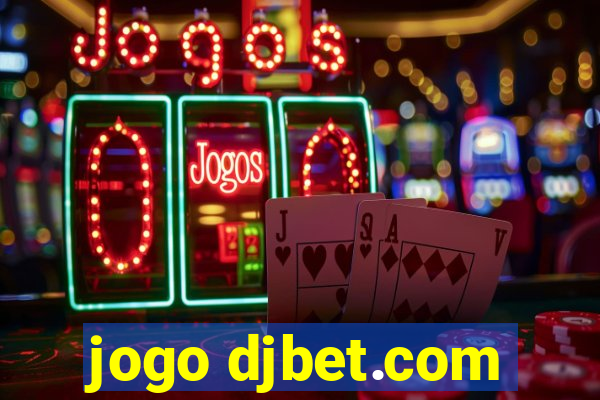 jogo djbet.com