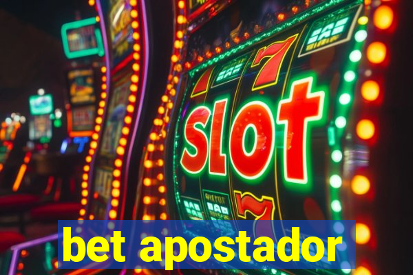 bet apostador