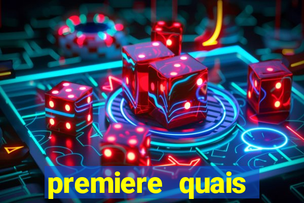 premiere quais jogos passam