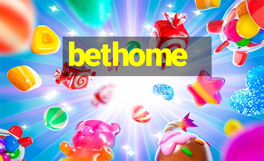 bethome