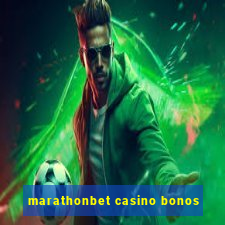 marathonbet casino bonos