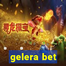 gelera bet