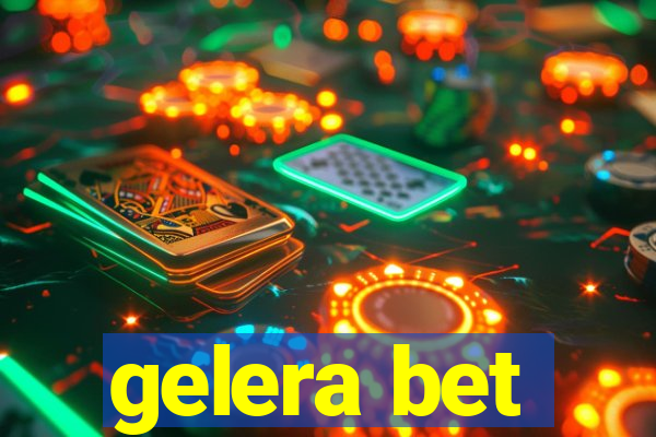 gelera bet