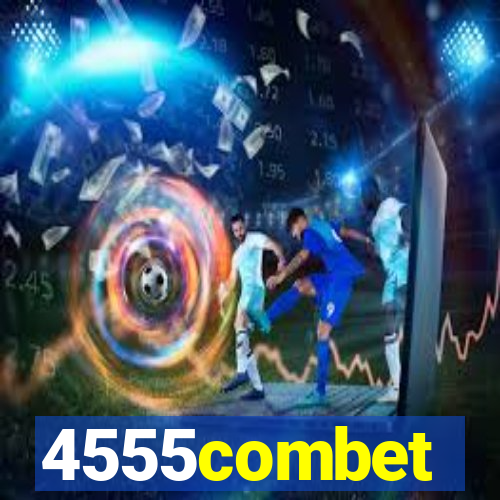 4555combet