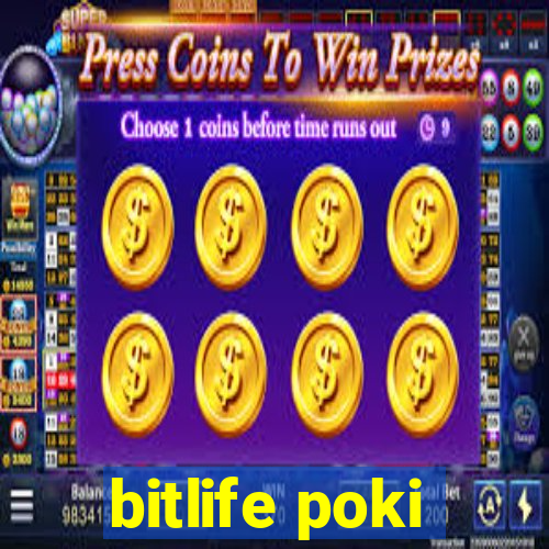 bitlife poki