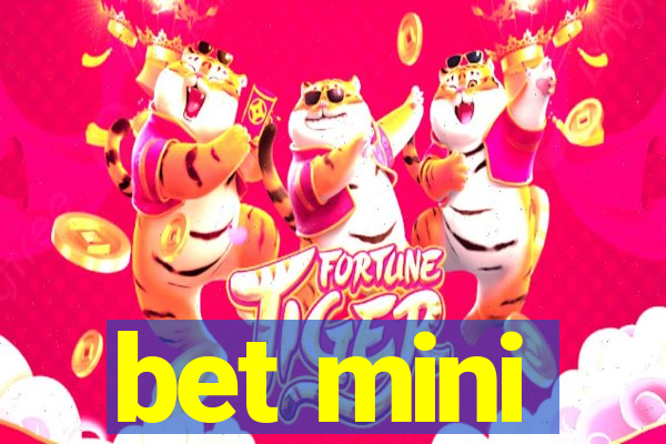 bet mini