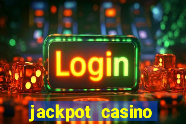 jackpot casino online real money