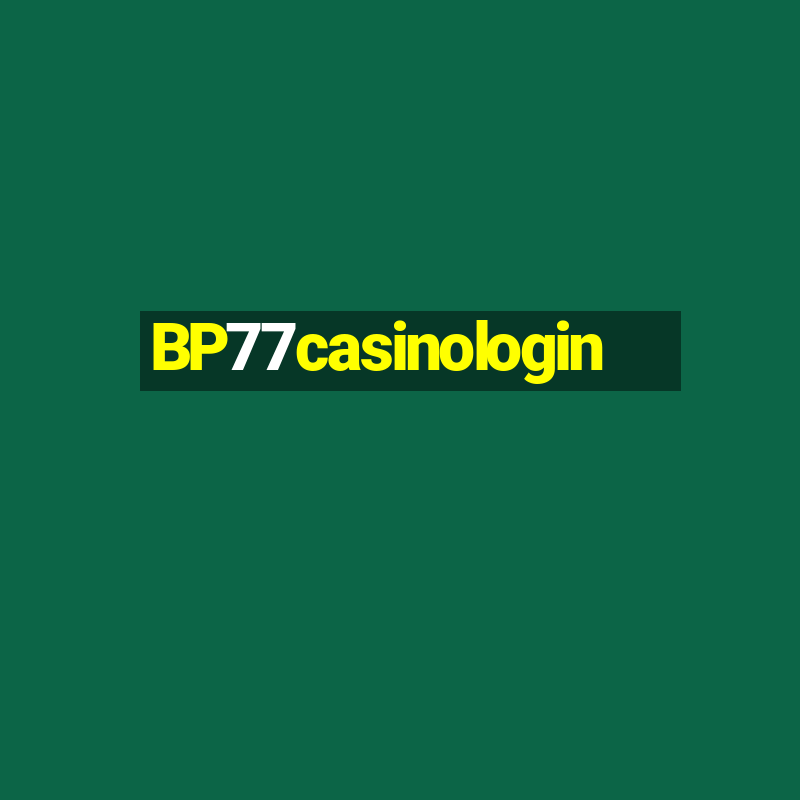 BP77casinologin