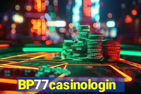 BP77casinologin