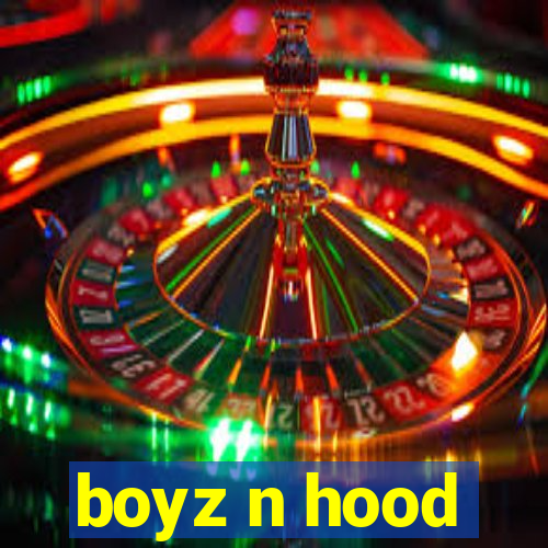 boyz n hood