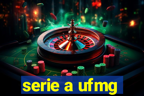 serie a ufmg