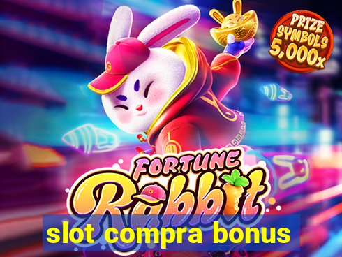 slot compra bonus