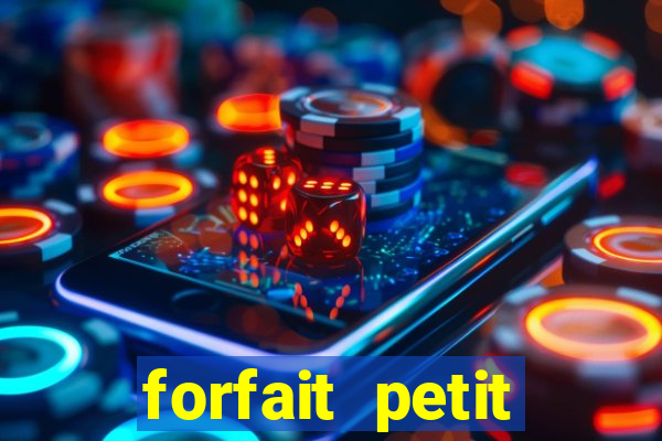 forfait petit manoir du casino