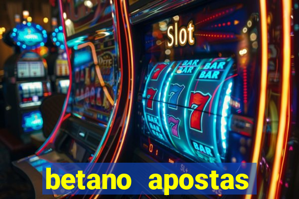 betano apostas esportivas online