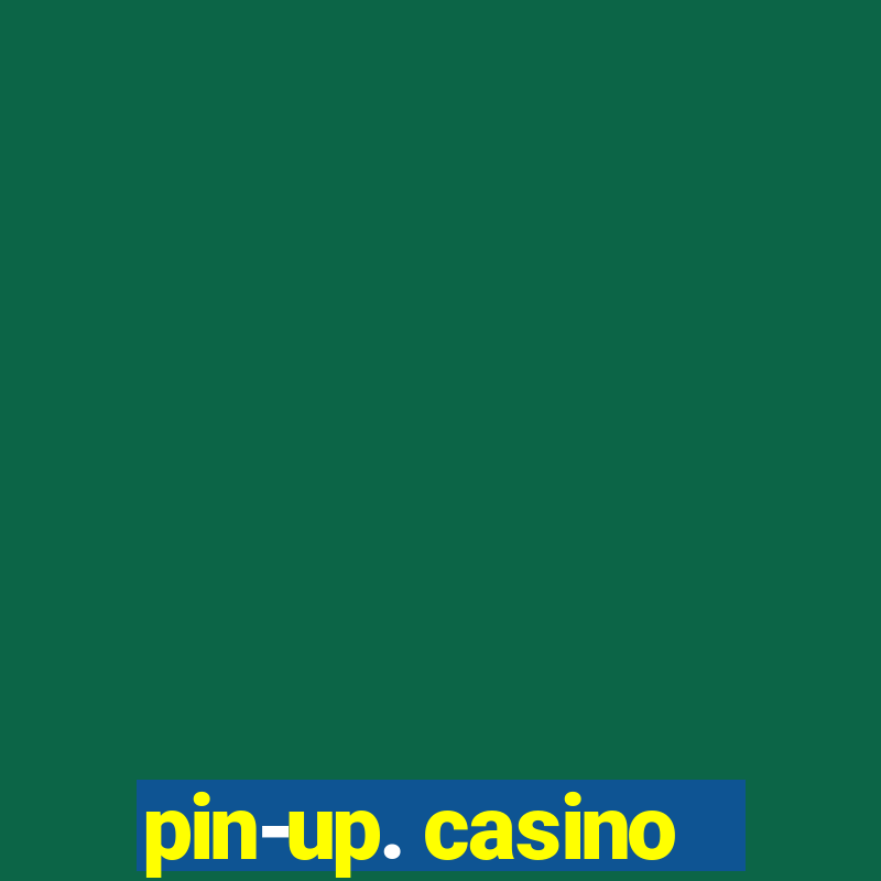 pin-up. casino