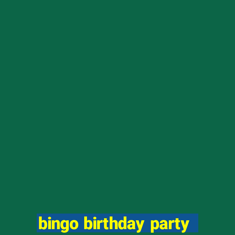 bingo birthday party