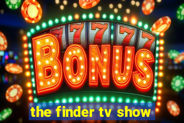 the finder tv show