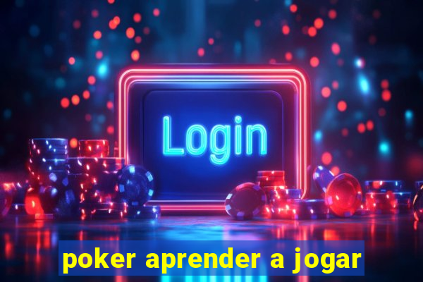 poker aprender a jogar