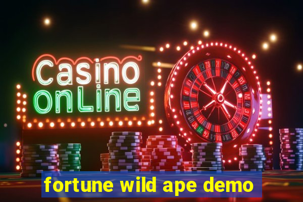 fortune wild ape demo