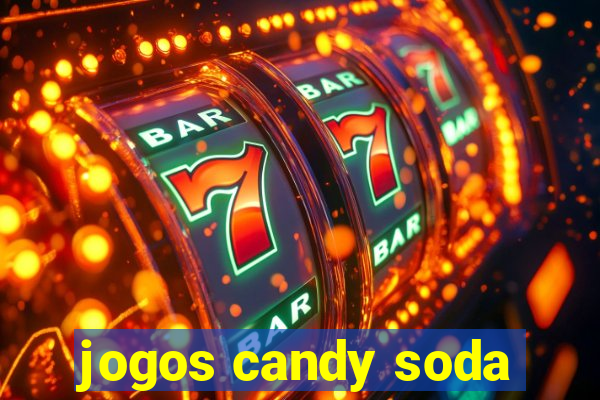 jogos candy soda