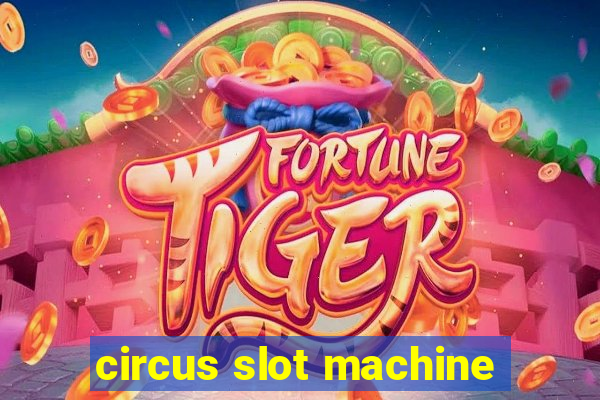 circus slot machine