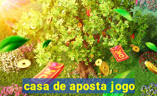 casa de aposta jogo