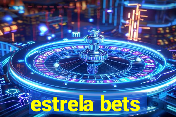 estrela bets