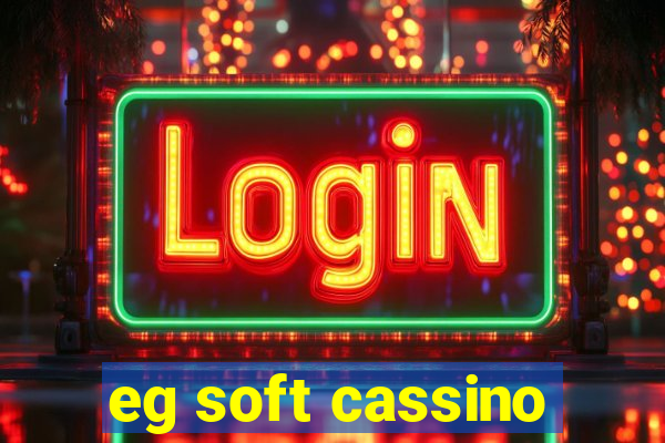 eg soft cassino