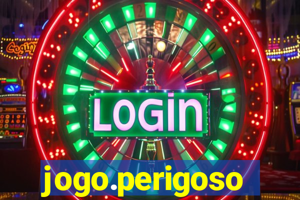 jogo.perigoso